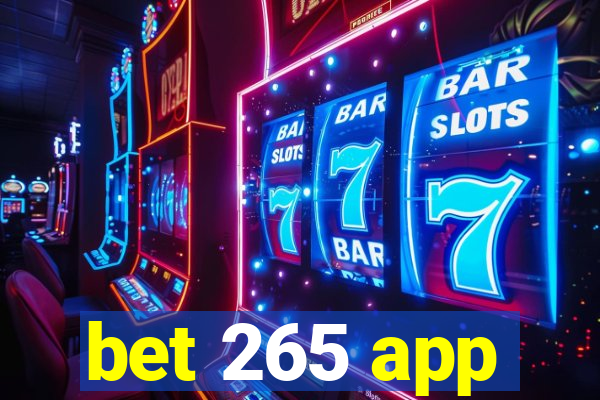 bet 265 app